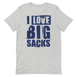 Love Big Sacks Unisex T-Shirt