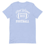 Real Women Watch Football T-Shirt