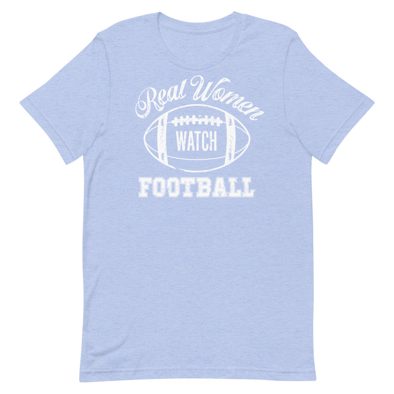 Real Women Watch Football T-Shirt