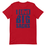 Love Big Sacks Unisex T-Shirt