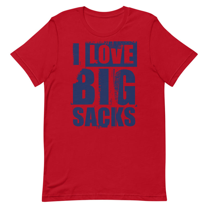 Love Big Sacks Unisex T-Shirt