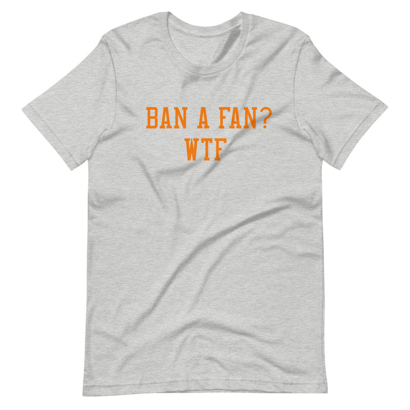 Ban A Fan??? Short-Sleeve Unisex T-Shirt