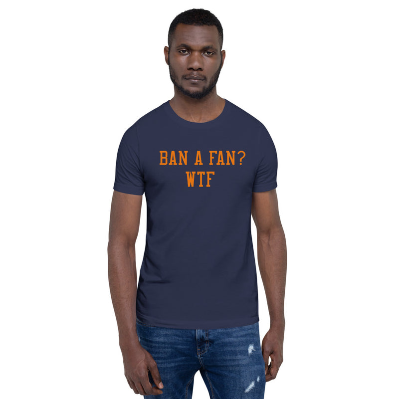 Ban A Fan??? Short-Sleeve Unisex T-Shirt